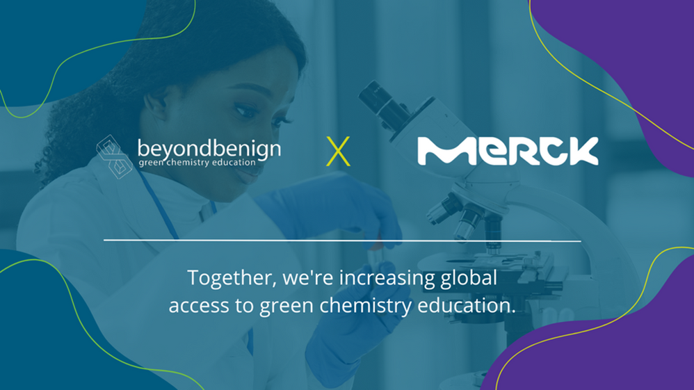 New expanded partnership between global green chemistry nonprofit, Beyond Benign, and global science and technology company, MilliporeSigma, equips educators and students with green chemistry resources—essential to accelerating sustainable science and reducing environmental and human health impact.